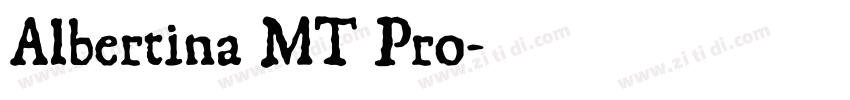 Albertina MT Pro字体转换